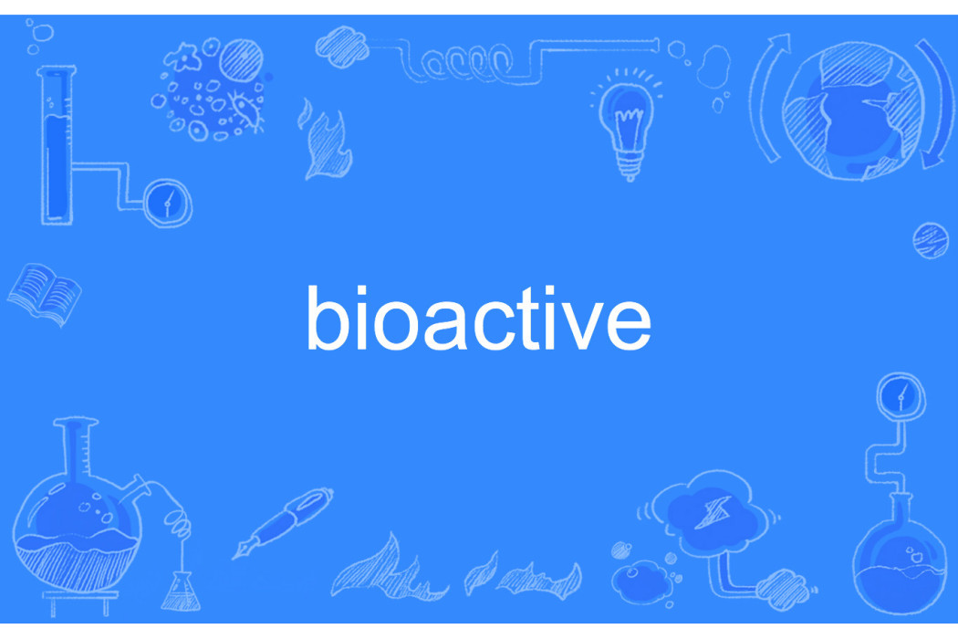 bioactive bioactive