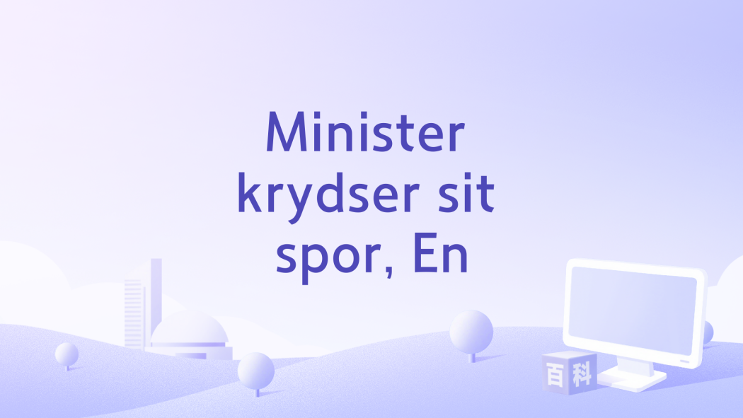 Minister krydser sit spor, En Minister krydser sit spor, En