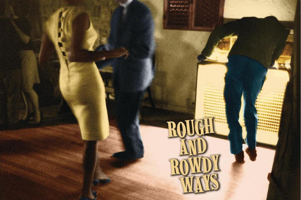 Rough and Rowdy Ways Rough and Rowdy Ways