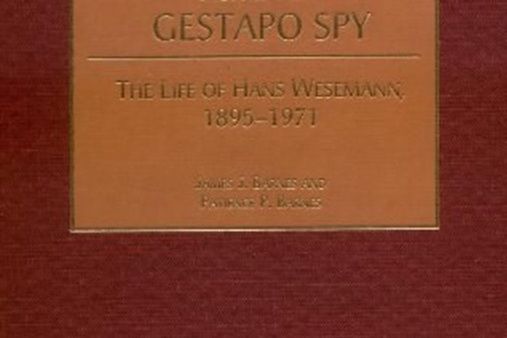 Nazi Refugee Turned Gestapo Spy Nazi Refugee Turned Gestapo Spy