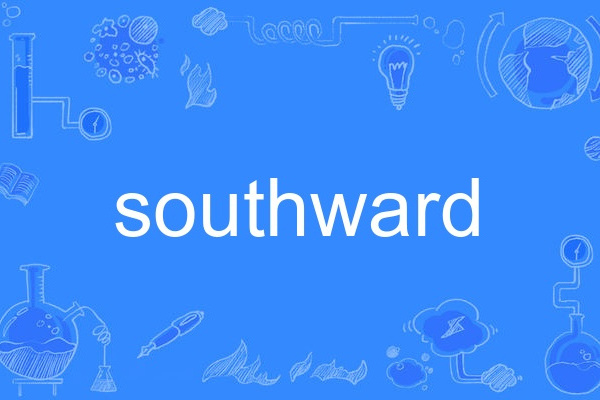 southward southward