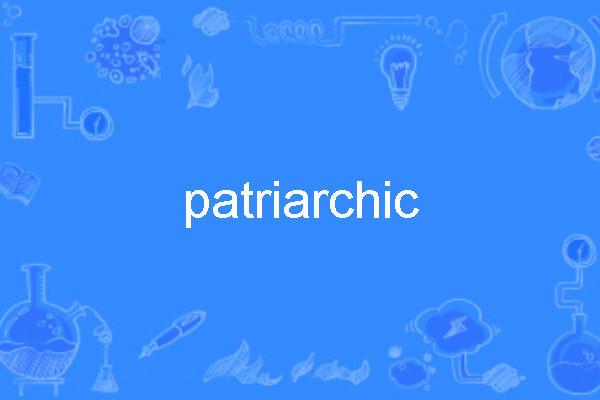 patriarchic patriarchic