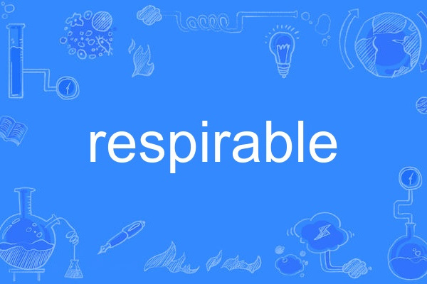 respirable respirable
