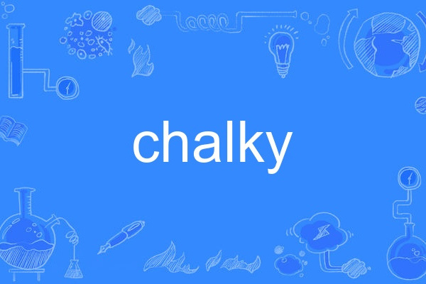 chalky chalky