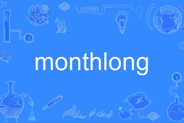monthlong monthlong