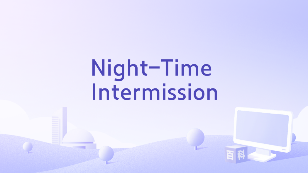 Night-Time Intermission Night-Time Intermission