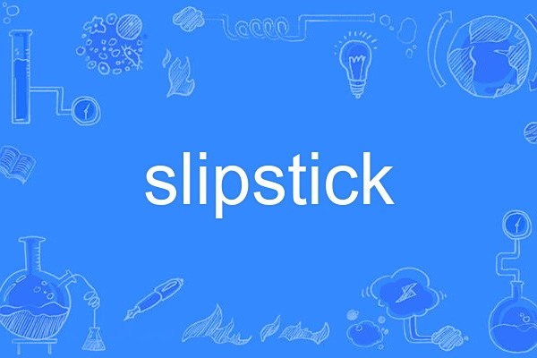 slipstick slipstick