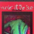 Murder at the Butt Murder at the Butt