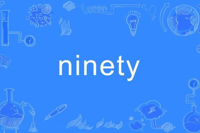 Ninety Ninety