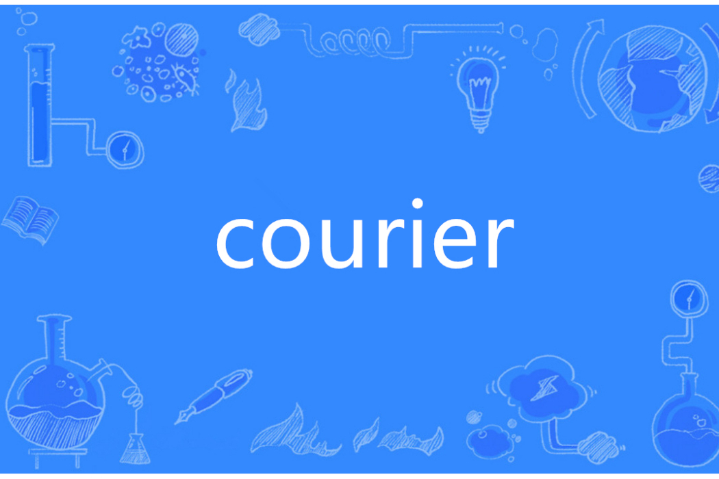 Courier(英語單詞) Courier(英語單詞)