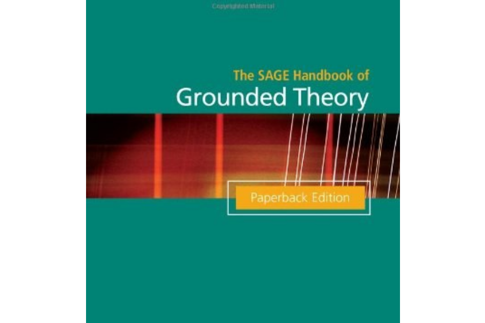The SAGE Handbook of Grounded Theory The SAGE Handbook of Grounded Theory