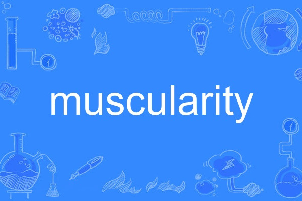 muscularity