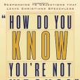 How Do You Know You\x27re Not Wrong? How Do You Know You\x27re Not Wrong?