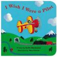 I Wish I Were a Pilot I Wish I Were a Pilot