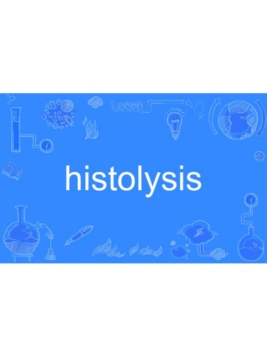 histolysis histolysis