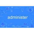 administer administer