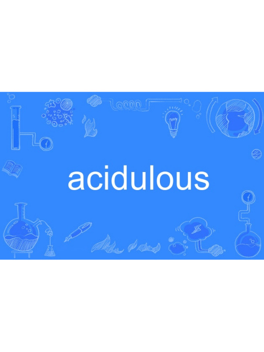 acidulous acidulous