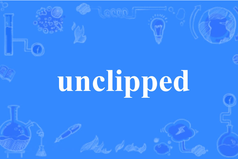 unclipped unclipped