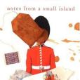 Notes from a Small Island Notes from a Small Island