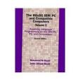 The 80X86 IBM PC and Compatible Computers: Assembly Language Programming on the IBM PC, PS, and Compatibles, Volume I The 80X86 IBM PC and Compatible Computers: Assembly Language Programming on the IBM PC, PS, and Compatibles, Volume I