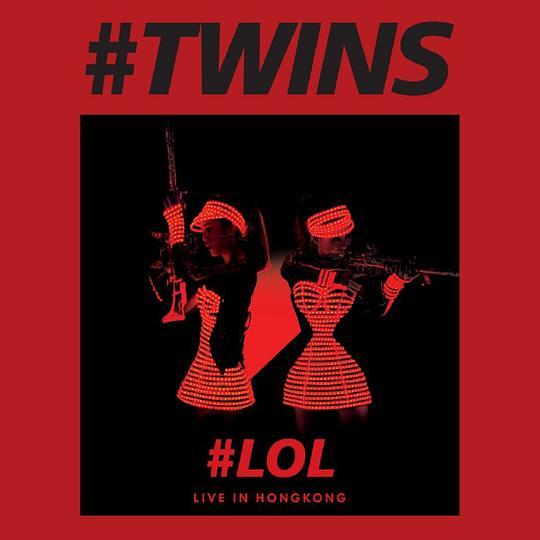 Twins LOL Live In HK Twins LOL Live In HK