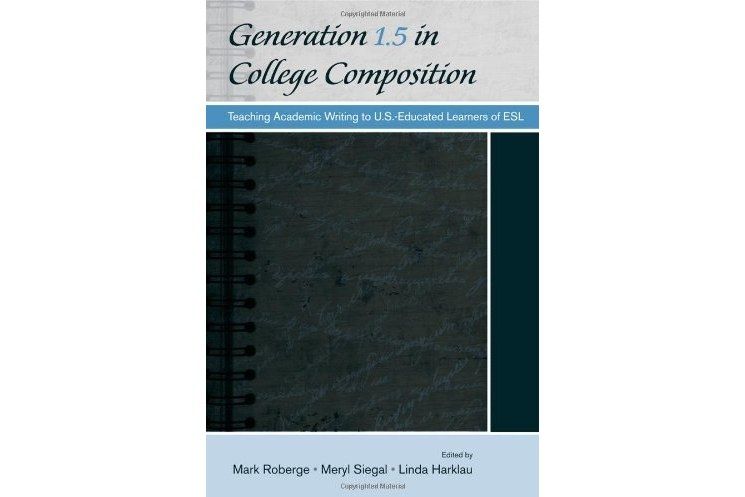 Generation 1.5 in College Composition Generation 1.5 in College Composition