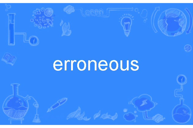 erroneous erroneous