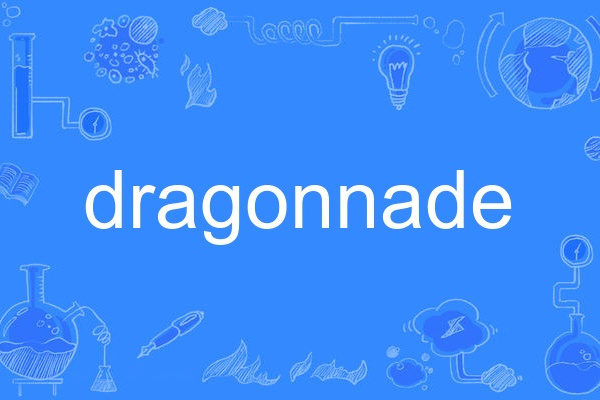 dragonnade dragonnade