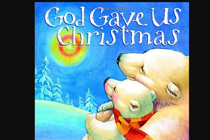 God Gave Us Christmas God Gave Us Christmas