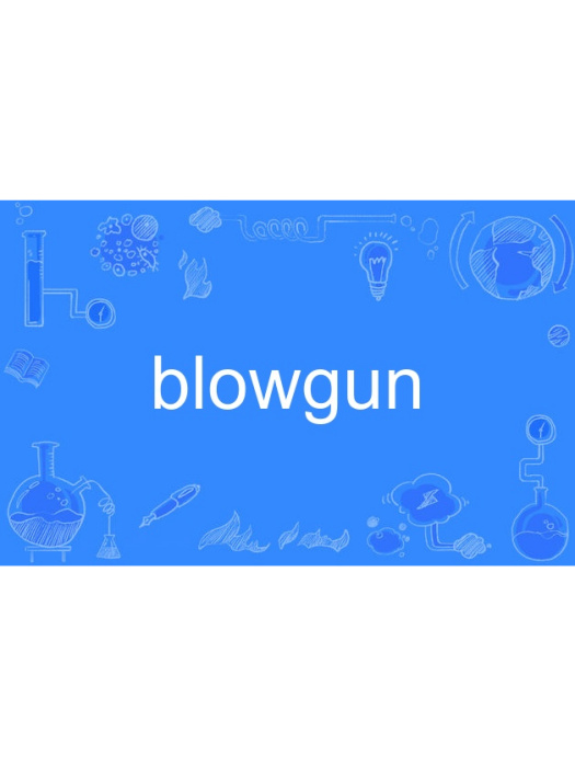 blowgun blowgun