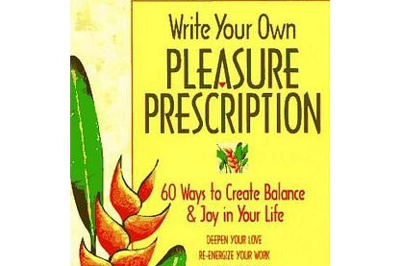Write Your Own Pleasure Prescription Write Your Own Pleasure Prescription