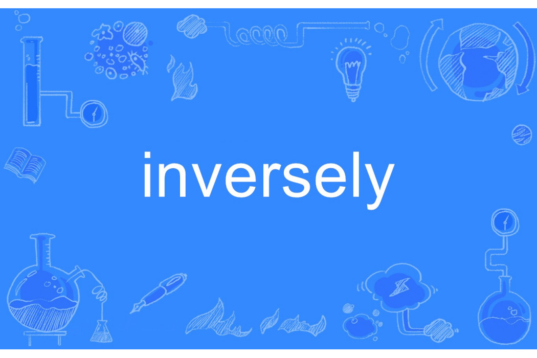 inversely inversely