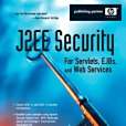 J2EE Security for Servlets, EJBs, and Web Services J2EE Security for Servlets, EJBs, and Web Services