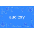 auditory auditory