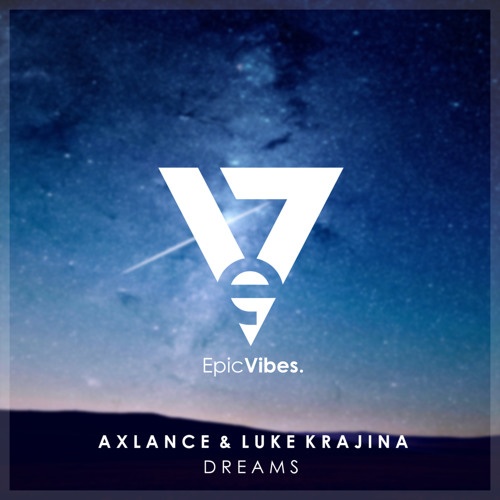 dreams(Axlance和Luka Krajina共同演繹的電子音樂)