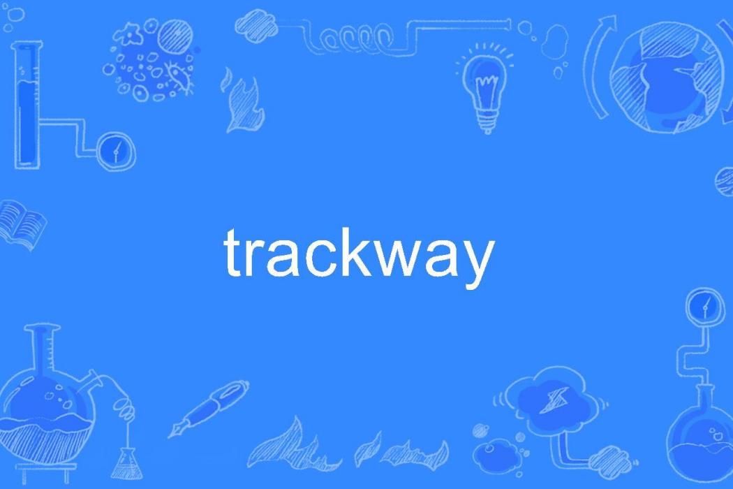trackway trackway