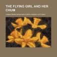 The Flying Girl and Her Chum The Flying Girl and Her Chum
