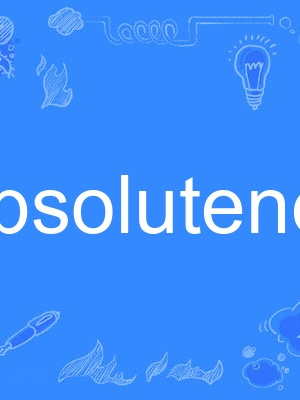 absoluteness absoluteness