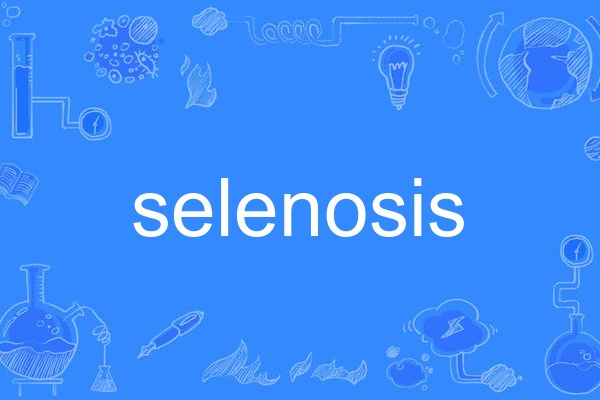 selenosis selenosis