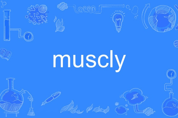 muscly muscly