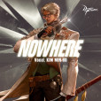Nowhere(網路遊戲《地下城與勇士》槍劍士主題曲) Nowhere(網路遊戲《地下城與勇士》槍劍士主題曲)
