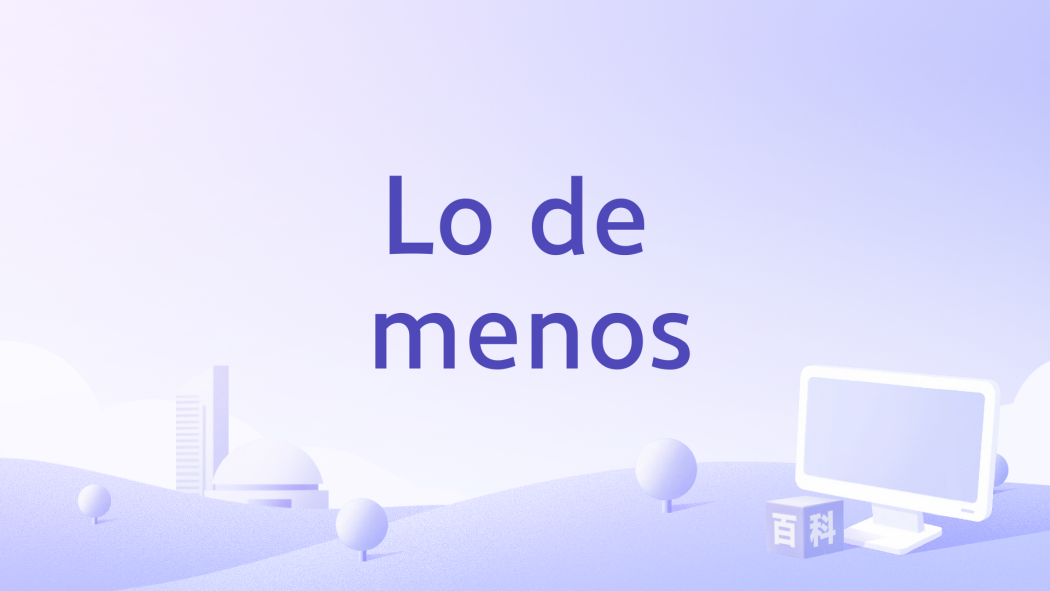 Lo de menos Lo de menos