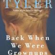 Back When We Were Grownups(2004年Ballantine Books出版的圖書) Back When We Were Grownups(2004年Ballantine Books出版的圖書)