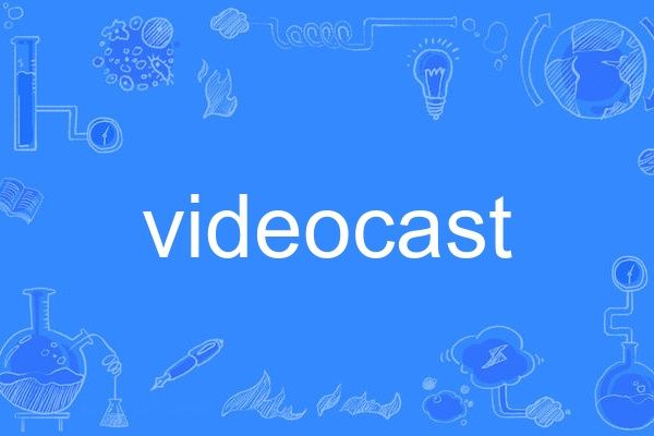 videocast