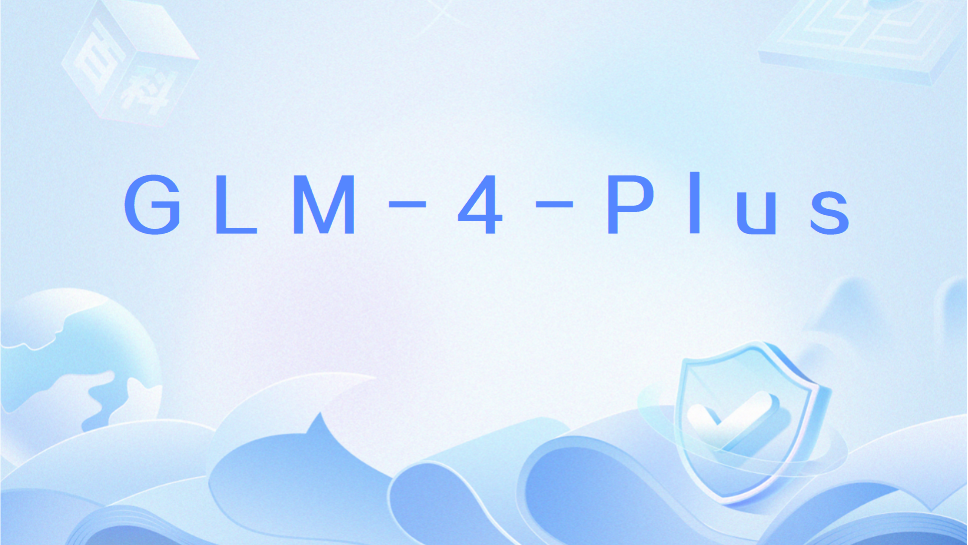GLM-4-Plus