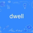 dwell dwell
