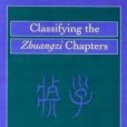 Classifying the Zhuangzi Chapters Classifying the Zhuangzi Chapters