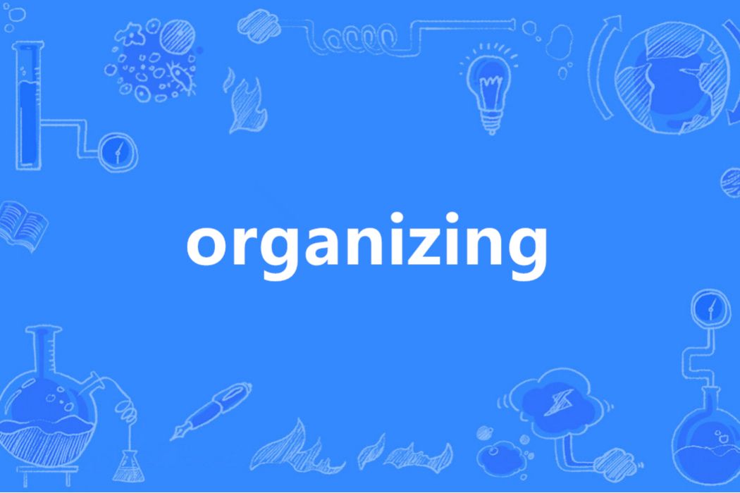 organizing organizing