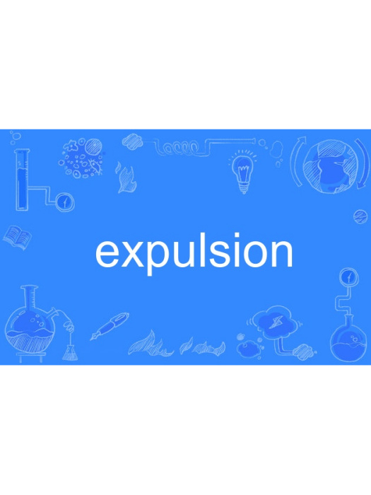 expulsion expulsion