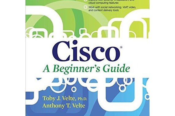 Cisco A Beginner\x27s Guide, Fifth Edition Cisco A Beginner\x27s Guide, Fifth Edition